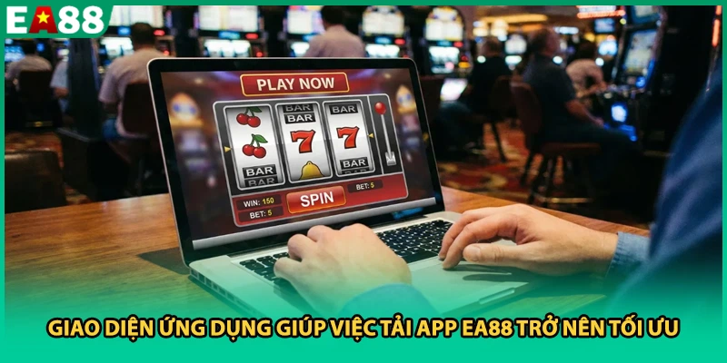 Giao diện ứng dụng giúp việc tải app EA88 trở nên tối ưu